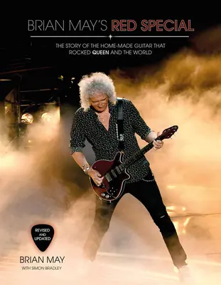 Brian May's Red Special: Die Geschichte der selbstgebauten Gitarre, die Queen und die ganze Welt begeisterte - Brian May's Red Special: The Story of the Home-Made Guitar That Rocked Queen and the World