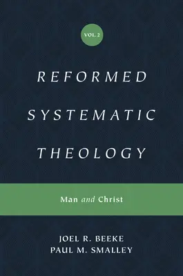 Reformierte Systematische Theologie, Band 2: Der Mensch und Christus - Reformed Systematic Theology, Volume 2: Man and Christ