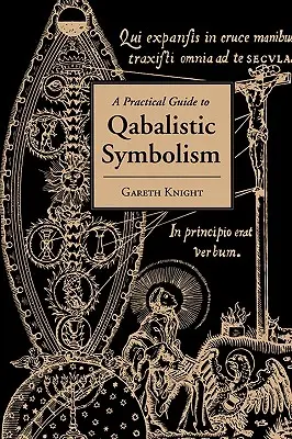 Praktischer Leitfaden zur Qabalistischen Symbolik - Practical Guide to Qabalistic Symbolism