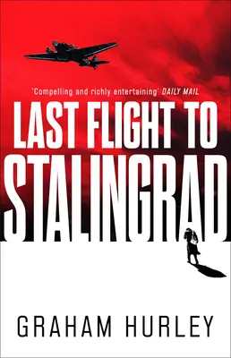 Letzter Flug nach Stalingrad, Band 5 - Last Flight to Stalingrad, Volume 5