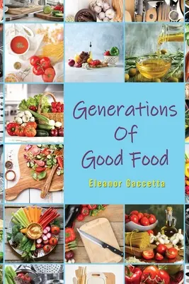 Generationen des guten Essens - Generations Of Good Food