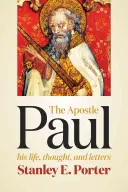 Apostel Paulus: Sein Leben, Denken und seine Briefe - Apostle Paul: His Life, Thought, and Letters