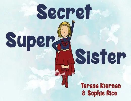 Geheime Superschwester - Secret Super Sister