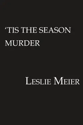 Mord in der Weihnachtszeit - 'tis the Season Murder