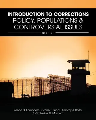 Einführung in den Strafvollzug: Politik, Bevölkerungsgruppen und kontroverse Themen - Introduction to Corrections: Policy, Populations, and Controversial Issues