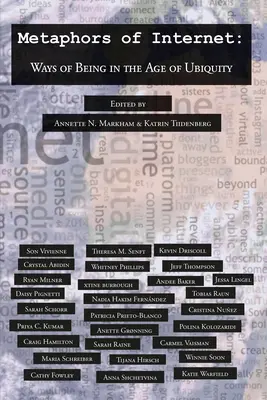 Metaphern des Internets; Seinsweisen im Zeitalter der Allgegenwärtigkeit - Metaphors of Internet; Ways of Being in the Age of Ubiquity