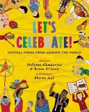 Lasst uns feiern! - Festtagsgedichte aus aller Welt - Let's Celebrate! - Festival Poems from Around the World