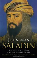 Saladin - Das Leben, die Legende und das islamische Reich - Saladin - The Life, the Legend and the Islamic Empire