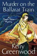 Mord im Ballarat-Zug: Miss Phryne Fisher ermittelt - Murder on the Ballarat Train: Miss Phryne Fisher Investigates