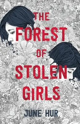 Der Wald der gestohlenen Mädchen - The Forest of Stolen Girls