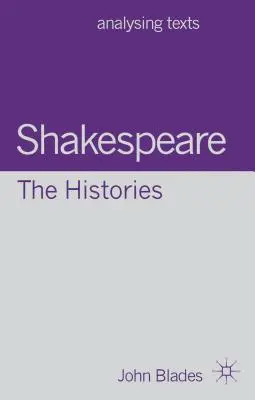 Shakespeare: Die Historien - Shakespeare: The Histories