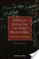 Geisteswissenschaft im dritten Jahrtausend: Intellektualität versus Anthroposophie - Spiritual Science in the Third Millennium: Intellectuality Versus Anthroposophy