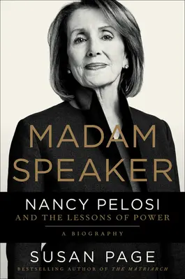 Madam Speaker: Nancy Pelosi und die Lektionen der Macht - Madam Speaker: Nancy Pelosi and the Lessons of Power