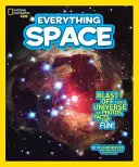 National Geographic Kids Everything Space: Abheben in ein Universum voller Fotos, Fakten und Spaß! - National Geographic Kids Everything Space: Blast Off for a Universe of Photos, Facts, and Fun!