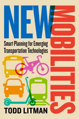 Neue Mobilitäten: Intelligente Planung für aufkommende Verkehrstechnologien - New Mobilities: Smart Planning for Emerging Transportation Technologies