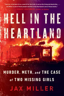 Die Hölle im Herzland: Mord, Meth und der Fall der zwei vermissten Mädchen - Hell in the Heartland: Murder, Meth, and the Case of Two Missing Girls