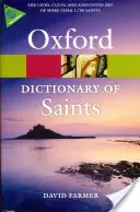Das Oxford Dictionary of Saints - The Oxford Dictionary of Saints