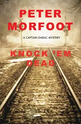 Knock 'em Dead: Ein Kapitän Darac Mystery - Knock 'em Dead: A Captain Darac Mystery