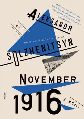 November 1916: Ein Roman: Das rote Rad II - November 1916: A Novel: The Red Wheel II