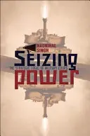 Die Macht ergreifen: Die strategische Logik von Militärputschen - Seizing Power: The Strategic Logic of Military Coups