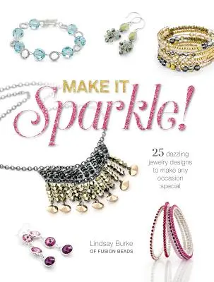 Make It Sparkle: 25 schillernde Schmuckdesigns für besondere Anlässe - Make It Sparkle: 25 Dazzling Jewelry Designs to Make Any Occasion Special