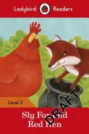 Der schlaue Fuchs und die rote Henne - Ladybird Readers Level 2 - Sly Fox and Red Hen - Ladybird Readers Level 2