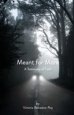 Gemacht für mehr: Ein Zeugnis des Glaubens - Meant for More: A Testimony of Faith
