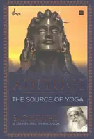 Adiyogi - Die Quelle des Yoga - Adiyogi - The Source of Yoga