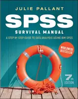 SPSS Surival Manual: Eine schrittweise Anleitung zur Datenanalyse mit IBM SPS - SPSS Surival Manual: A Step by Step Guide to Data Analysis using IBM SPS