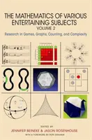 Die Mathematik verschiedener unterhaltsamer Themen: Forschung in Spielen, Graphen, Zählen und Komplexität, Band 2 - The Mathematics of Various Entertaining Subjects: Research in Games, Graphs, Counting, and Complexity, Volume 2