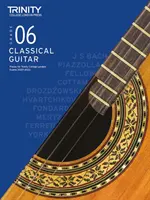 Trinity College London Prüfungsstücke für klassische Gitarre 2020-2023: Klasse 6 - Trinity College London Classical Guitar Exam Pieces 2020-2023: Grade 6