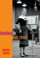 Vom Broadway zur Main Street: Wie Show Tunes Amerika verzauberten - Broadway to Main Street: How Show Tunes Enchanted America