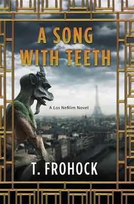 Ein Lied mit Zähnen: Ein Los Nefilim-Roman - A Song with Teeth: A Los Nefilim Novel