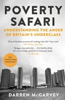 Poverty Safari - Die Wut der britischen Unterschicht verstehen - Poverty Safari - Understanding the Anger of Britain's Underclass