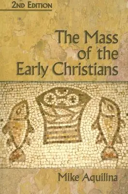 Die Messe der frühen Christen - The Mass of the Early Christians