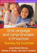 Mündliche Sprache und Textverständnis im Vorschulalter: Vermittlung der Grundlagen - Oral Language and Comprehension in Preschool: Teaching the Essentials
