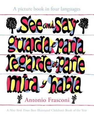 See And Say: Ein Bilderbuch in vier Sprachen - See And Say: A Picture Book In Four Languages