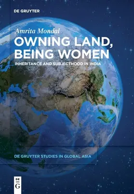 Land besitzen, Frau sein - Owning Land, Being Women