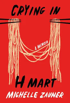 Weinen im H-Mart: Eine Erinnerung - Crying in H Mart: A Memoir