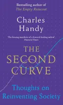 Die zweite Kurve: Überlegungen zur Neuerfindung der Gesellschaft - The Second Curve: Thoughts on Reinventing Society