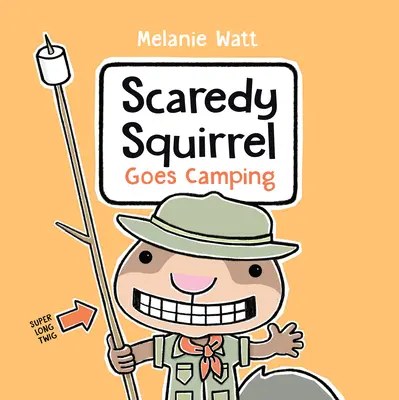 Scaredy Squirrel geht campen - Scaredy Squirrel Goes Camping