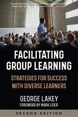 Moderation von Gruppenunterricht: Strategien für den Erfolg mit erwachsenen Lernenden - Facilitating Group Learning: Strategies for Success with Adult Learners