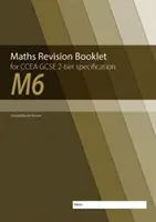 M6 Mathe Wiederholungsheft für CCEA GCSE 2-tier Specification - M6 Maths Revision Booklet for CCEA GCSE 2-tier Specification