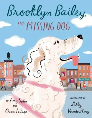 Brooklyn Bailey, der vermisste Hund - Brooklyn Bailey, the Missing Dog