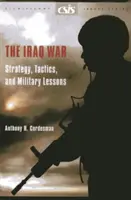 Irak-Krieg - Strategie, Taktik und militärische Lektionen - Iraq War - Strategy, Tactics, and Military Lessons