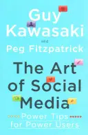 Die Kunst der sozialen Medien - Power-Tipps für Power-User - Art of Social Media - Power Tips for Power Users