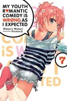 Meine Jugend-Romantik-Komödie ist falsch, wie ich erwartet habe, Bd. 7 (Light Novel) - My Youth Romantic Comedy Is Wrong, as I Expected, Vol. 7 (Light Novel)