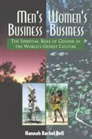Männersache, Frauensache: Die spirituelle Rolle der Geschlechter in der ältesten Kultur der Welt - Men's Business, Women's Business: The Spiritual Role of Gender in the World's Oldest Culture