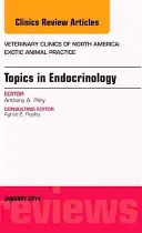 Endokrinologie, eine Ausgabe von Veterinary Clinics: Praxis für exotische Tiere - Endocrinology, an Issue of Veterinary Clinics: Exotic Animal Practice