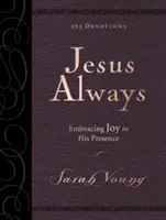 Jesus Always Large Deluxe: Freude in seiner Gegenwart - Jesus Always Large Deluxe: Embracing Joy in His Presence